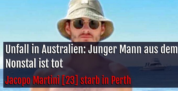Jacopo Martini [23] starb in Perth