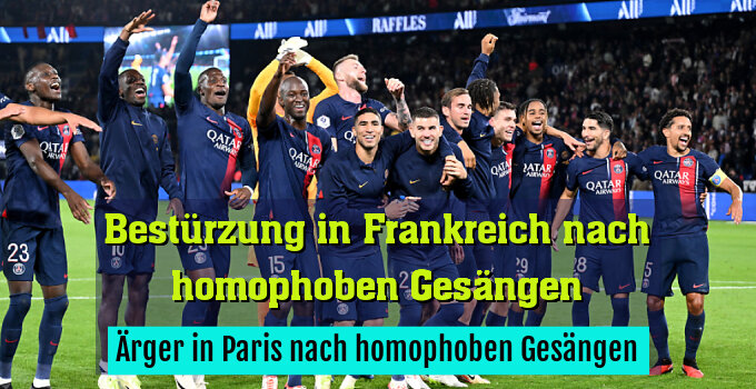 Ärger in Paris nach homophoben Gesängen