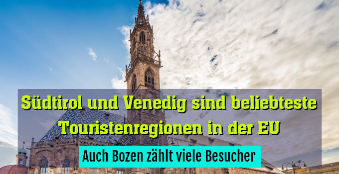 Auch Bozen zählt viele Besucher