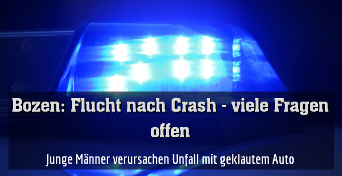 Junge Männer verursachen Unfall mit geklautem Auto
