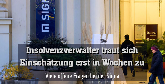 Viele offene Fragen bei der Signa