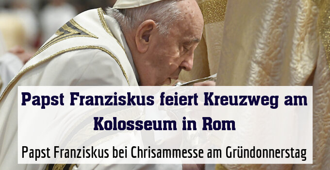 Papst Franziskus bei Chrisammesse am Gründonnerstag