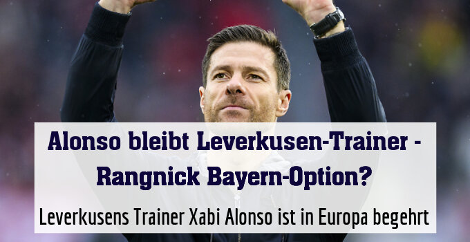 Leverkusens Trainer Xabi Alonso ist in Europa begehrt