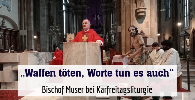 Bischof Muser bei Karfreitagsliturgie