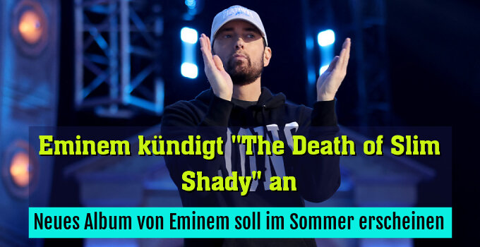 Neues Album von Eminem soll im Sommer erscheinen