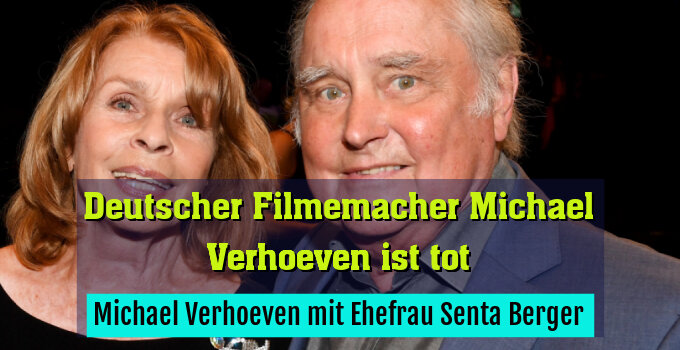 Michael Verhoeven mit Ehefrau Senta Berger