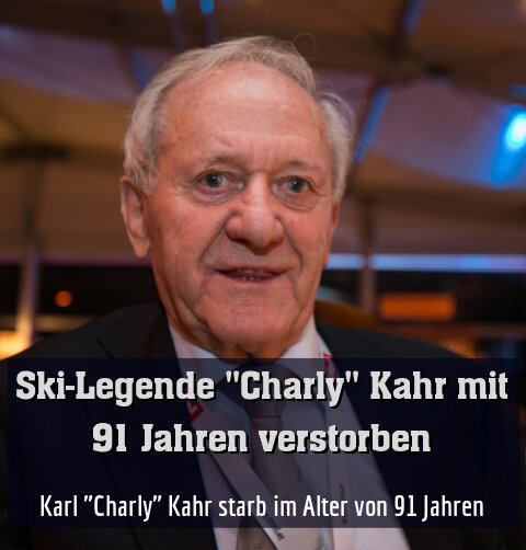 Karl "Charly" Kahr starb im Alter von 91 Jahren