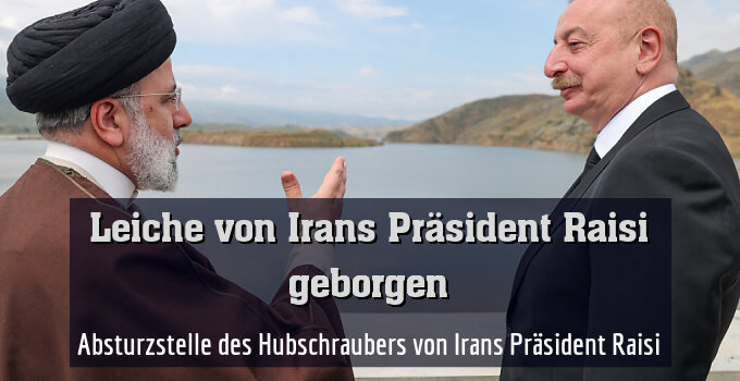 Absturzstelle des Hubschraubers von Irans Präsident Raisi