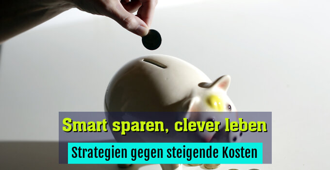 Strategien gegen steigende Kosten