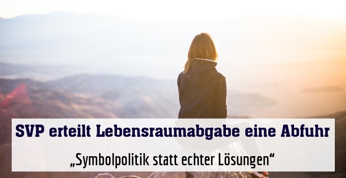 „Symbolpolitik statt echter Lösungen“