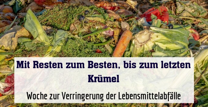 Woche zur Verringerung der Lebensmittelabfälle