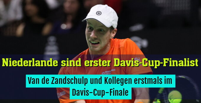 Van de Zandschulp und Kollegen erstmals im Davis-Cup-Finale