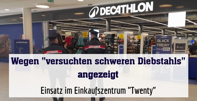 Einsatz im Einkaufszentrum "Twenty"