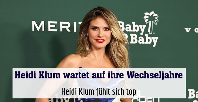 Heidi Klum fühlt sich top