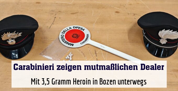 Mit 3,5 Gramm Heroin in Bozen unterwegs