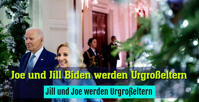 Jill und Joe werden Urgroßeltern