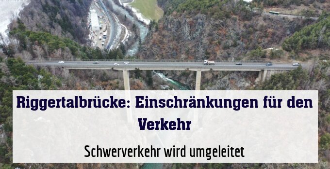 Schwerverkehr wird umgeleitet