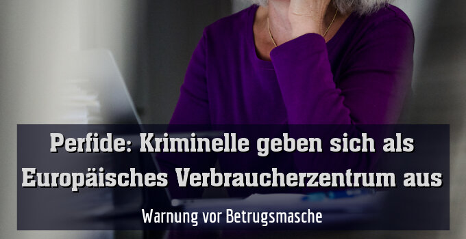 Warnung vor Betrugsmasche