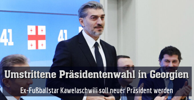 Ex-Fußballstar Kawelaschwili soll neuer Präsident werden