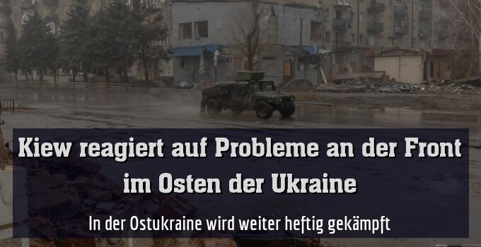 In der Ostukraine wird weiter heftig gekämpft