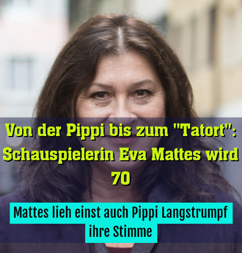 Mattes lieh einst auch Pippi Langstrumpf ihre Stimme