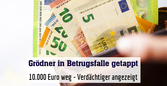 10.000 Euro weg - Verdächtiger angezeigt