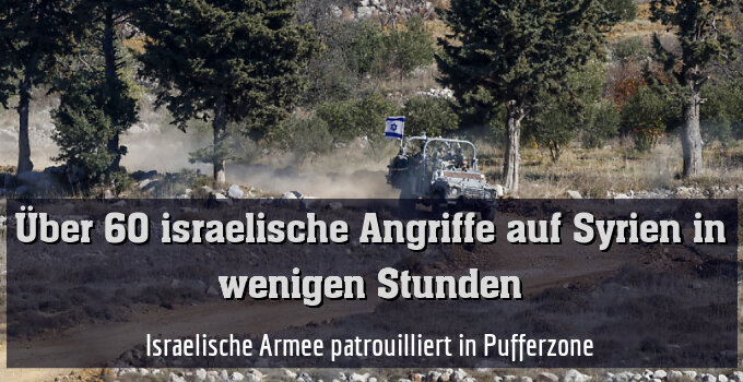 Israelische Armee patrouilliert in Pufferzone