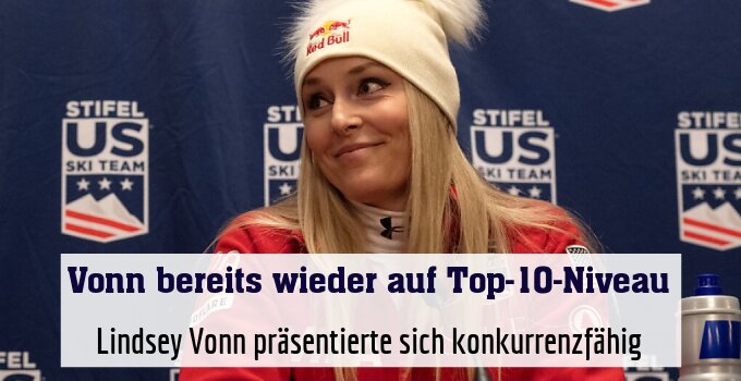 Lindsey Vonn präsentierte sich konkurrenzfähig