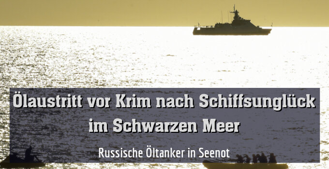 Russische Öltanker in Seenot