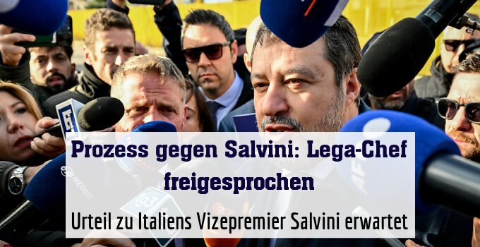 Urteil zu Italiens Vizepremier Salvini erwartet