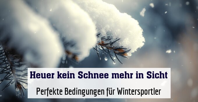 Perfekte Bedingungen für Wintersportler