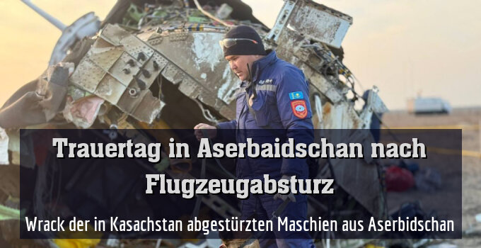 Wrack der in Kasachstan abgestürzten Maschien aus Aserbidschan