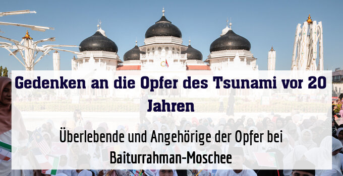 Überlebende und Angehörige der Opfer bei Baiturrahman-Moschee