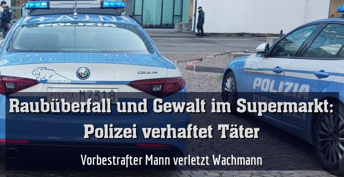 Vorbestrafter Mann verletzt Wachmann