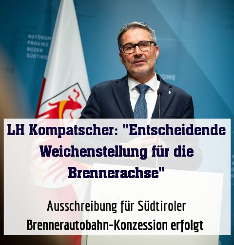 Ausschreibung für Südtiroler Brennerautobahn-Konzession erfolgt 