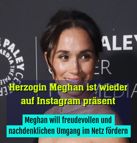 Meghan will freudevollen und nachdenklichen Umgang im Netz fördern