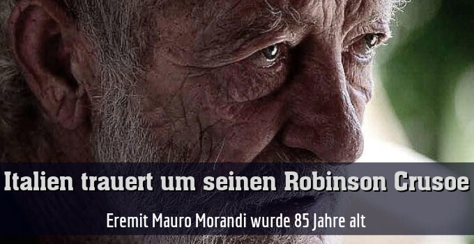 Eremit Mauro Morandi wurde 85 Jahre alt