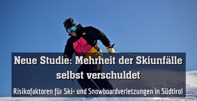 Risikofaktoren für Ski- und Snowboardverletzungen in Südtirol