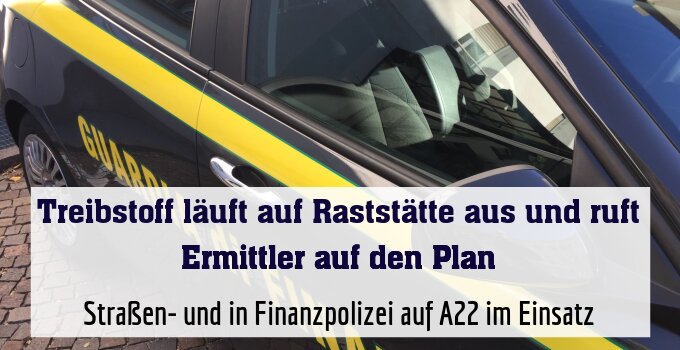 Straßen- und in Finanzpolizei auf A22 im Einsatz