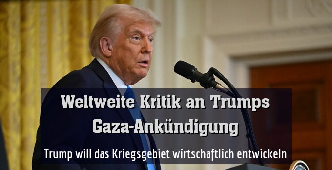 Trump will das Kriegsgebiet wirtschaftlich entwickeln