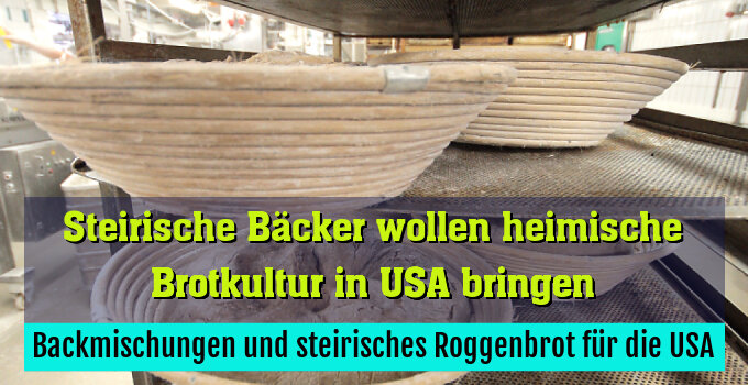 Backmischungen und steirisches Roggenbrot für die USA