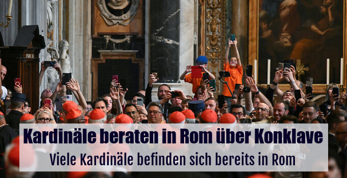 Viele Kardinäle befinden sich bereits in Rom