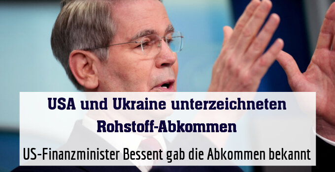 US-Finanzminister Bessent gab die Abkommen bekannt
