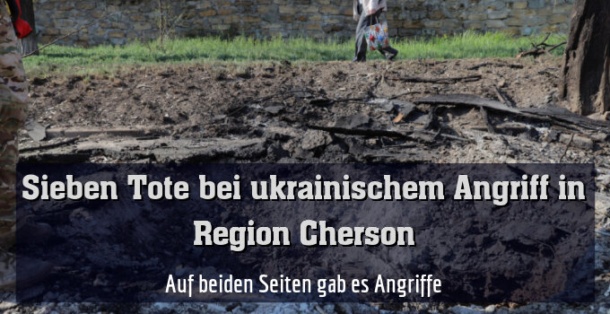 Auf beiden Seiten gab es Angriffe