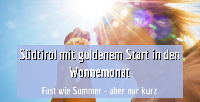 Fast wie Sommer - aber nur kurz
