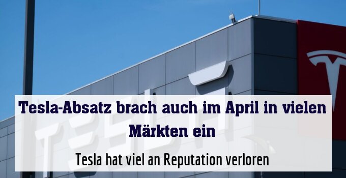 Tesla hat viel an Reputation verloren