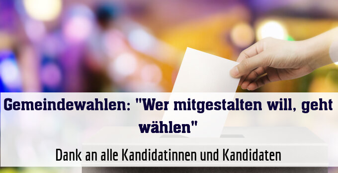 Dank an alle Kandidatinnen und Kandidaten
