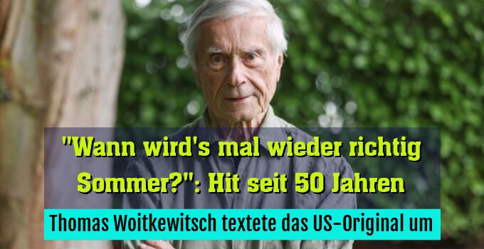 Thomas Woitkewitsch textete das US-Original um