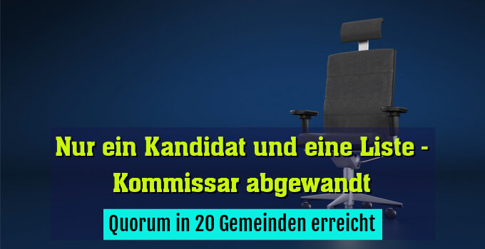 Quorum in 20 Gemeinden erreicht