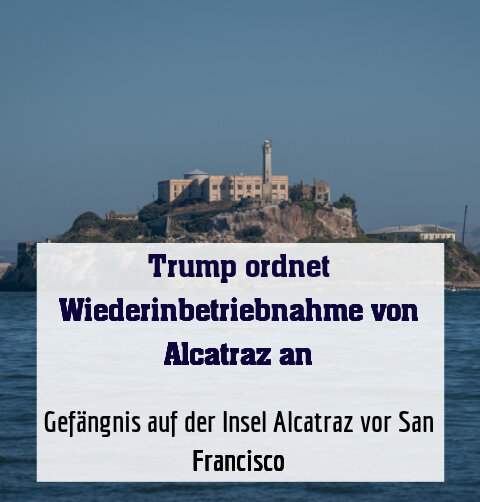 Gefängnis auf der Insel Alcatraz vor San Francisco (Archivbild)